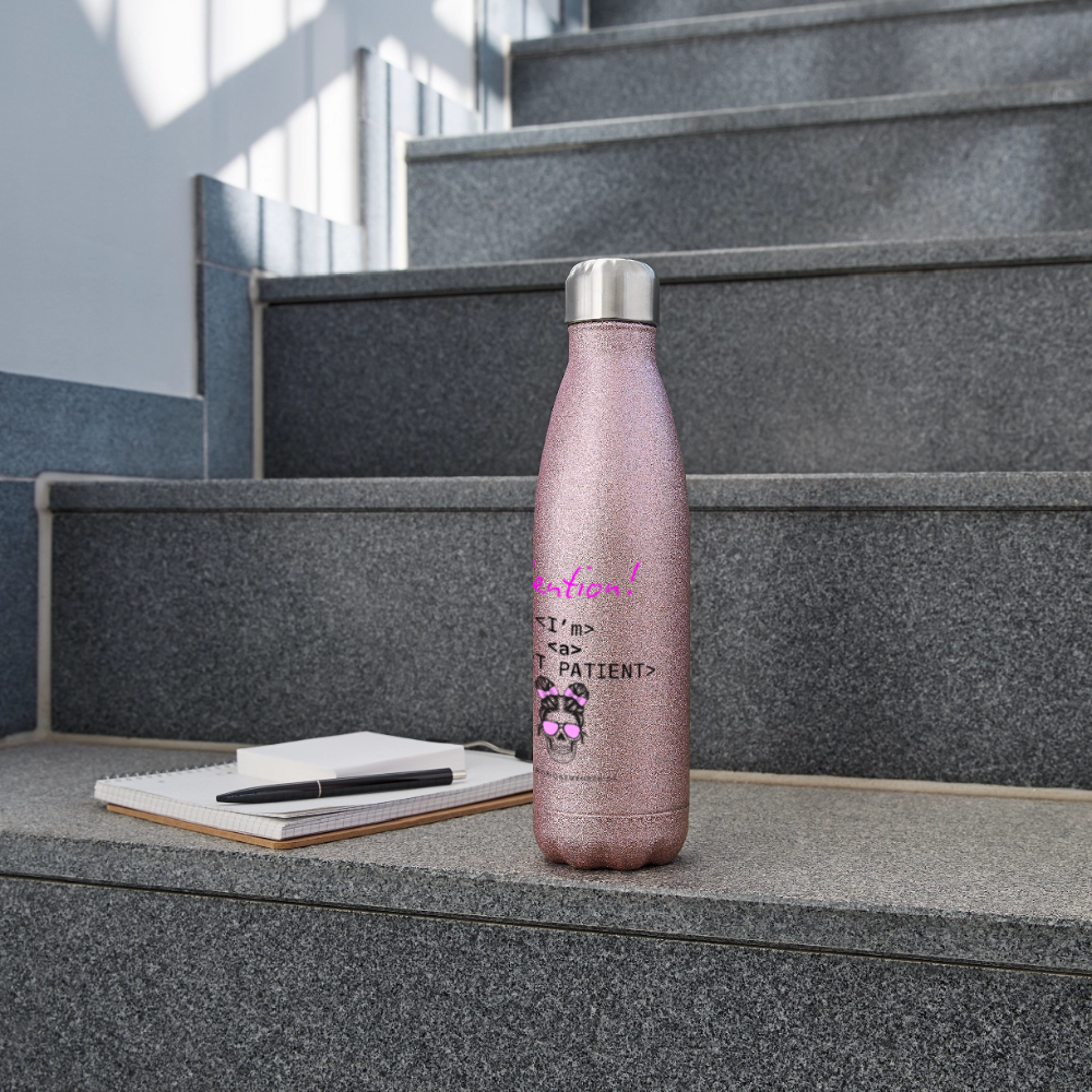 Glitzer Edelstahl Thermosflasche "I'm a smart patient" - Bad Girl - Pink Glitzer