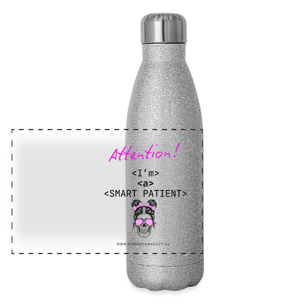 Glitzer Edelstahl Thermosflasche "I'm a smart patient" - Bad Girl - Sliber Glitzer