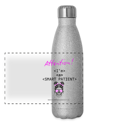 Glitzer Edelstahl Thermosflasche "I'm a smart patient" - Bad Girl - Sliber Glitzer