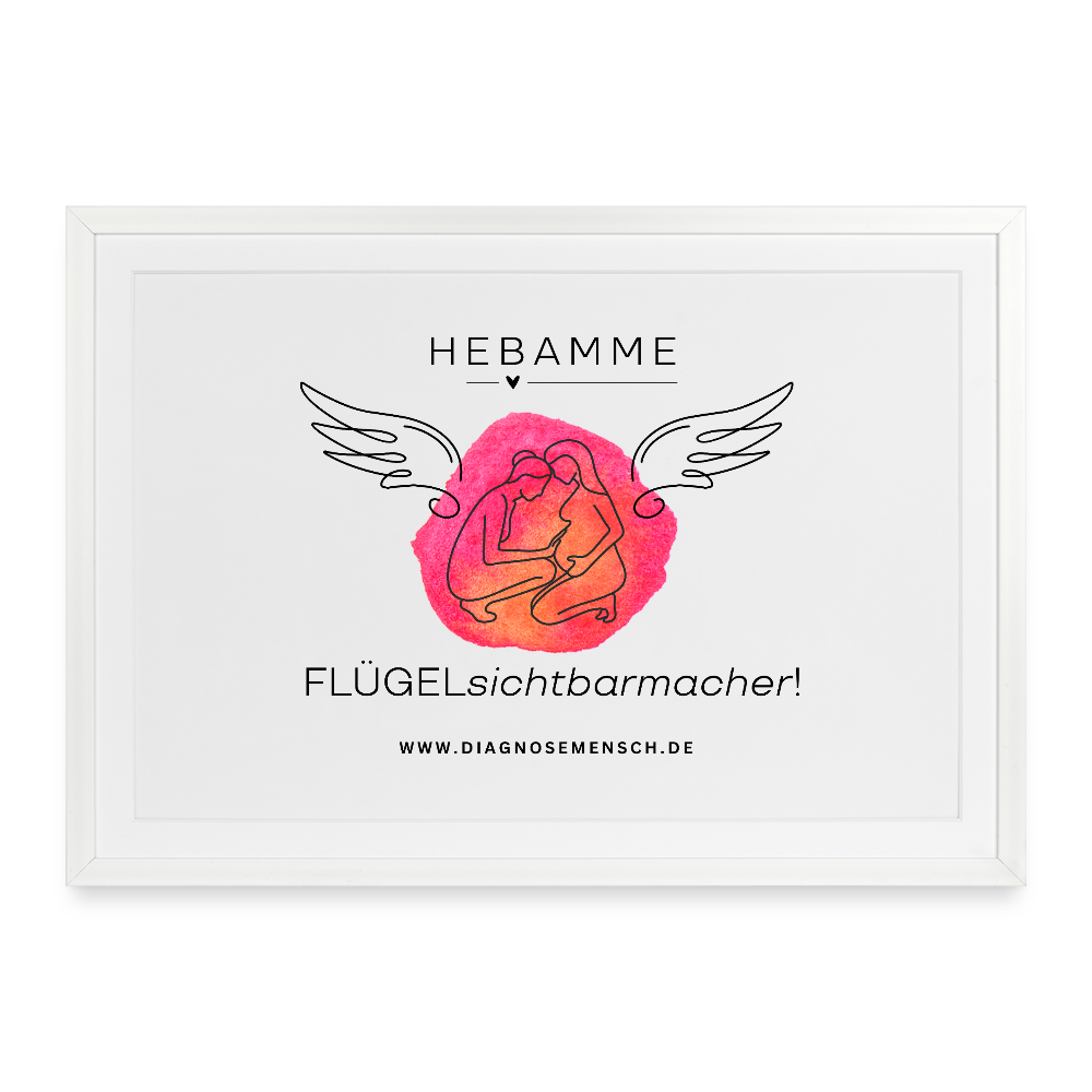 Gerahmtes Poster (69 × 49 cm) "Hebamme" - FLÜGELsichtbarmacher - Weiß