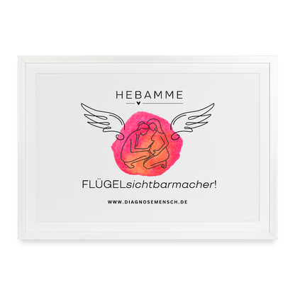 Gerahmtes Poster (69 × 49 cm) "Hebamme" - FLÜGELsichtbarmacher - Weiß