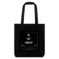 Recycelter Heavyweight Stoffbeutel "BE NOT HINDERT" -Flügelsichtbarmacher - Schwarz