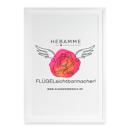 Gerahmtes Poster (49 × 69 cm) "Hebamme" - FLÜGELsichtbarmacher - Weiß