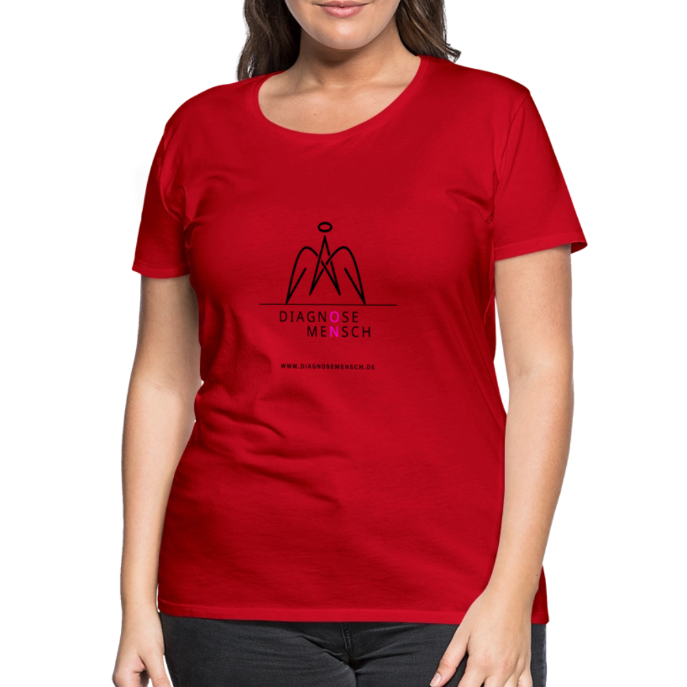 Frauen Premium T-Shirt  - "Diagnose Mensch! - Rot