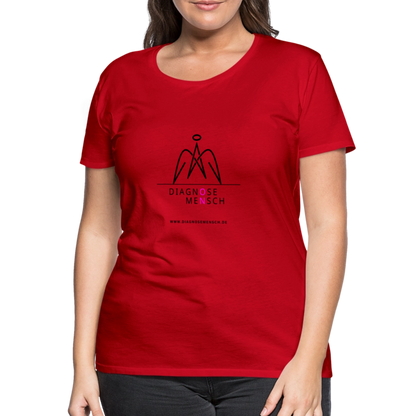 Frauen Premium T-Shirt  - "Diagnose Mensch! - Rot