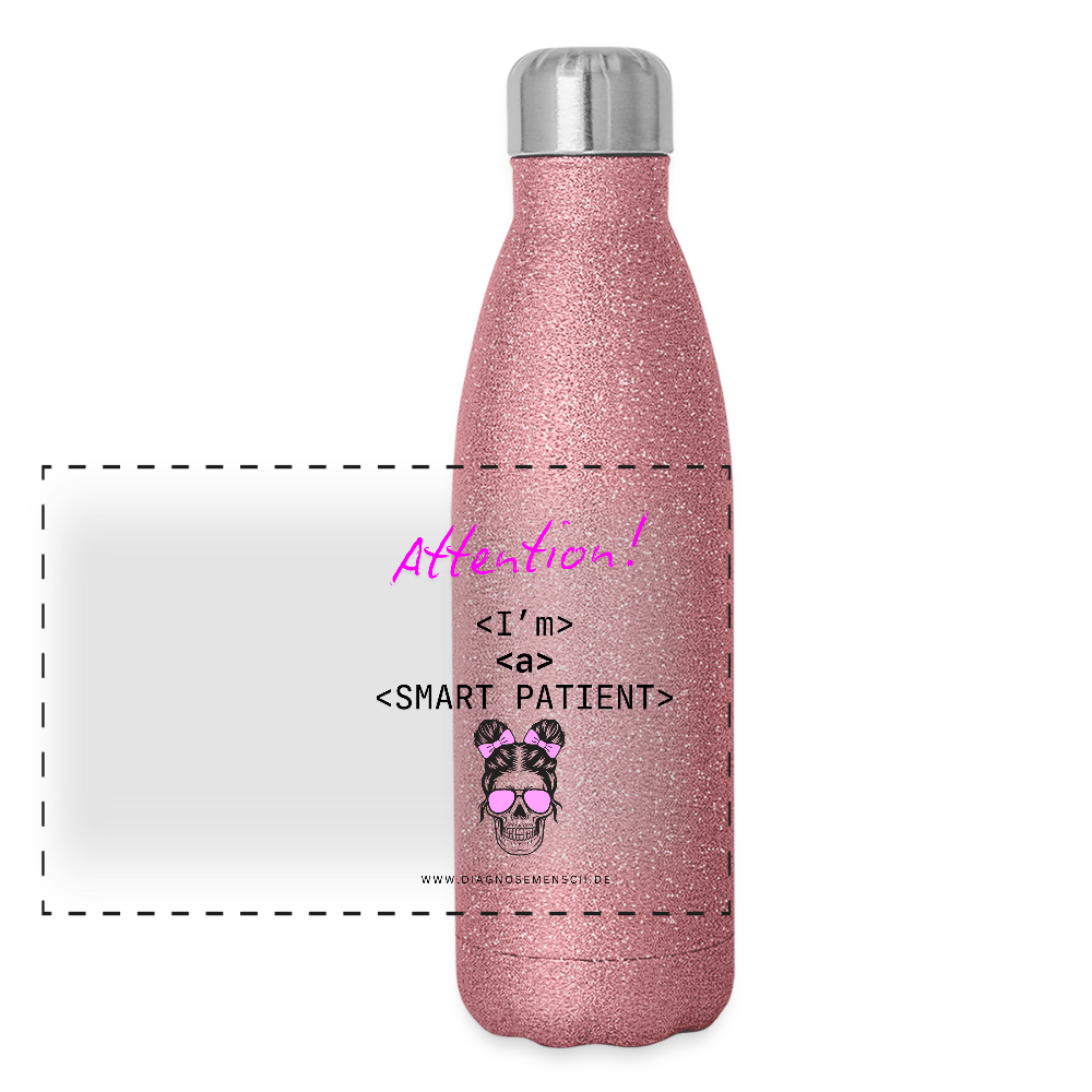Glitzer Edelstahl Thermosflasche "I'm a smart patient" - Bad Girl - Pink Glitzer