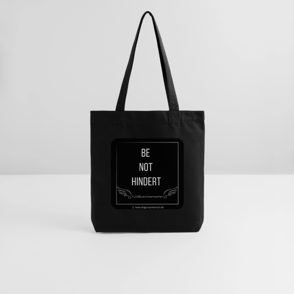 Recycelter Heavyweight Stoffbeutel "BE NOT HINDERT" -Flügelsichtbarmacher - Schwarz