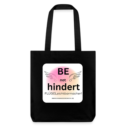 Recycelter Heavyweight Stoffbeutel "BE not hindert" - Flügelsichtbarmacher - Schwarz