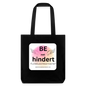 Recycelter Heavyweight Stoffbeutel "BE not hindert" - Flügelsichtbarmacher - Schwarz