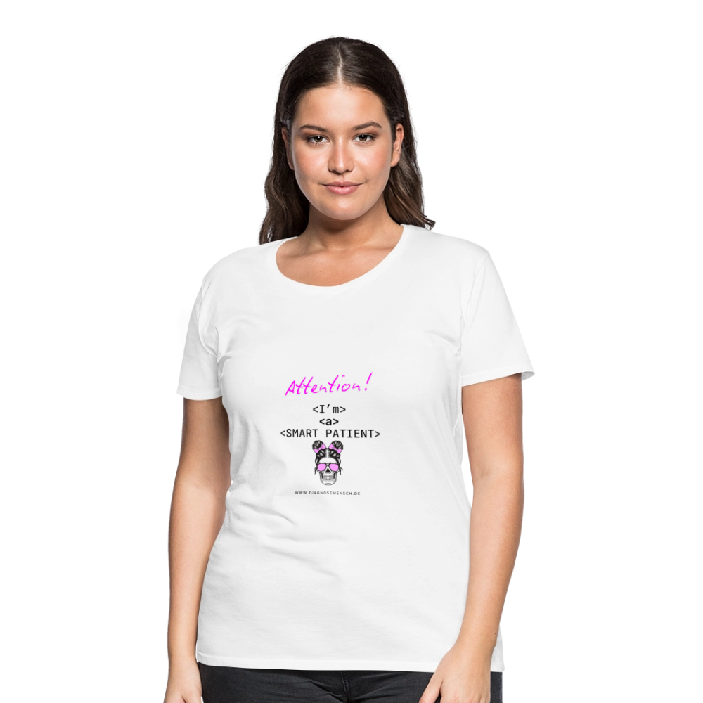 Frauen Premium T-Shirt "I'm a smart patient" - Bad Girl - Weiß