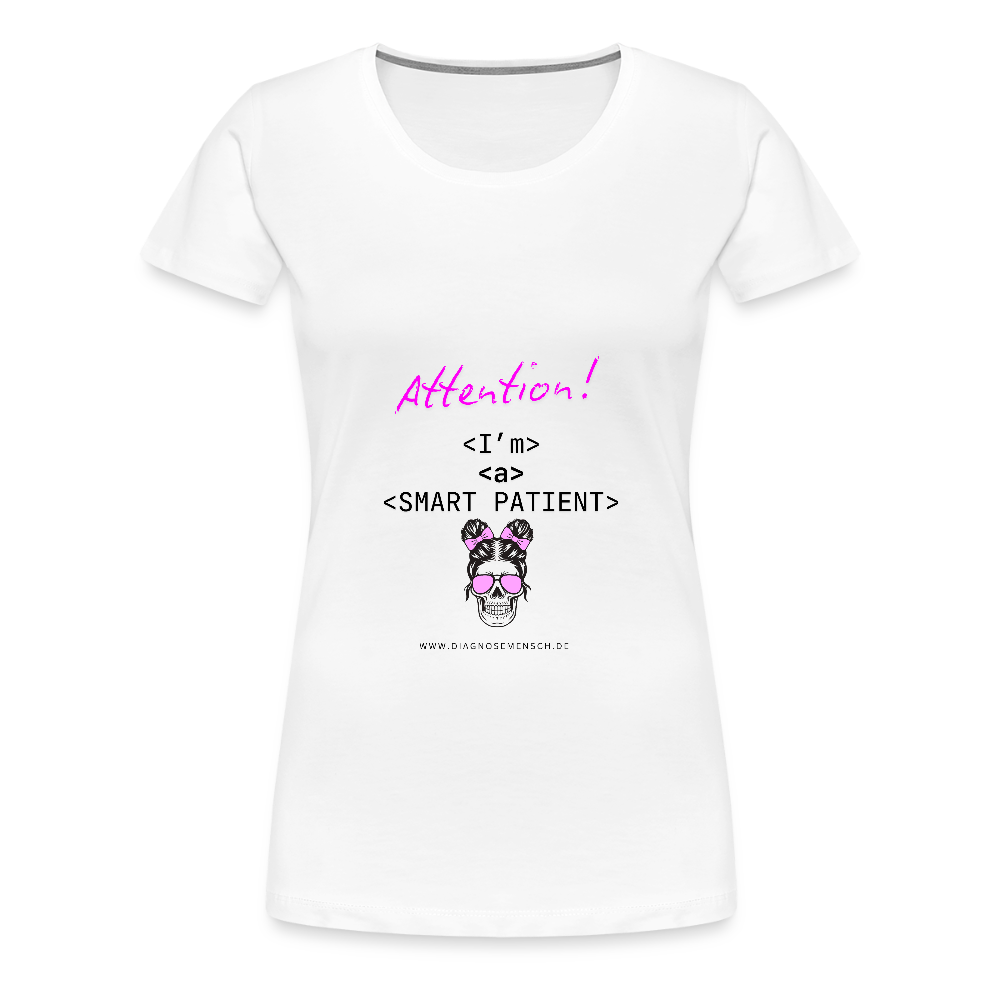 Frauen Premium T-Shirt "I'm a smart patient" - Bad Girl - Weiß