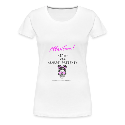 Frauen Premium T-Shirt "I'm a smart patient" - Bad Girl - Weiß