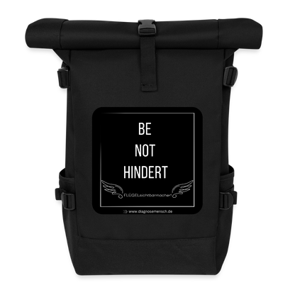 Rolltop Rucksack "BE NOT HINDERT" - Flügelsichtbarmacher - Schwarz