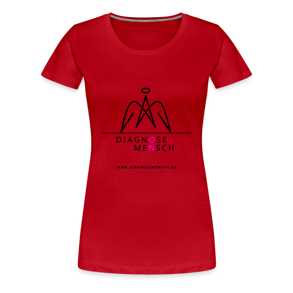 Frauen Premium T-Shirt  - "Diagnose Mensch! - Rot