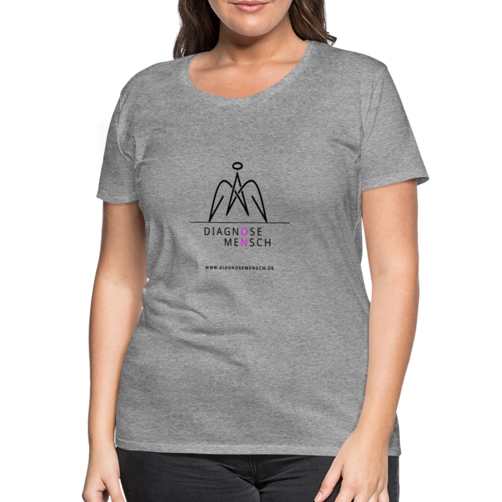 Frauen Premium T-Shirt  - "Diagnose Mensch! - Grau meliert