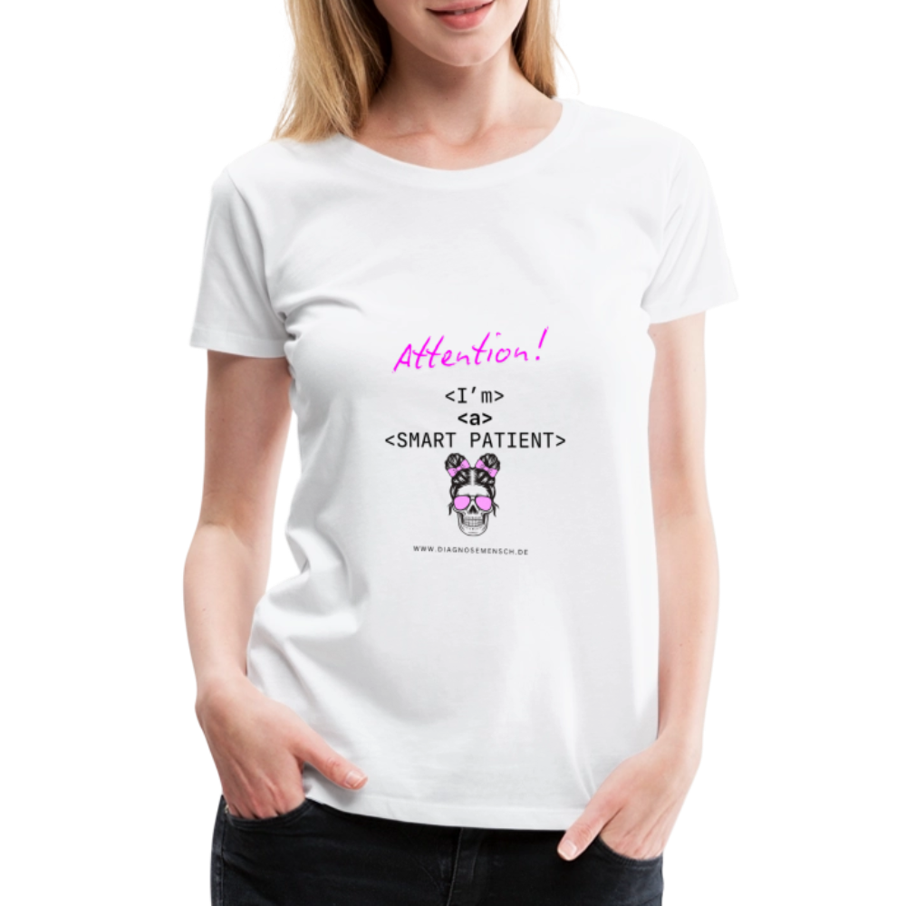 Frauen Premium T-Shirt "I'm a smart patient" - Bad Girl - Weiß