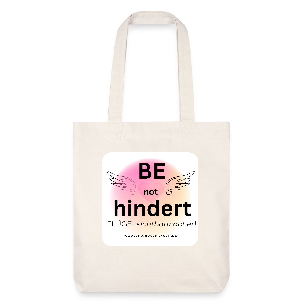 Recycelter Heavyweight Stoffbeutel "BE not hindert" - Flügelsichtbarmacher - Naturweiß