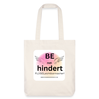 Recycelter Heavyweight Stoffbeutel "BE not hindert" - Flügelsichtbarmacher - Naturweiß