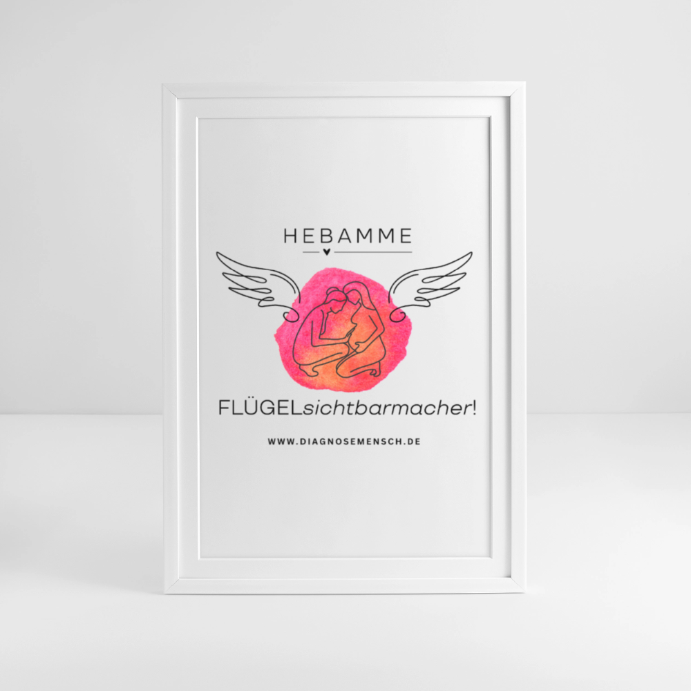 Gerahmtes Poster (49 × 69 cm) "Hebamme" - FLÜGELsichtbarmacher - Weiß