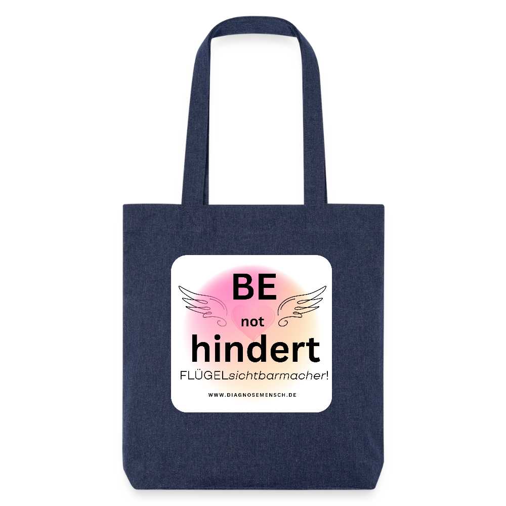 Recycelter Heavyweight Stoffbeutel "BE not hindert" - Flügelsichtbarmacher - melange Blue
